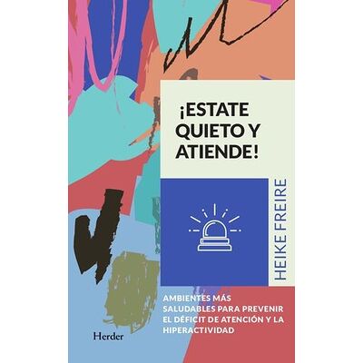 ¡Estate quieto y atiende!