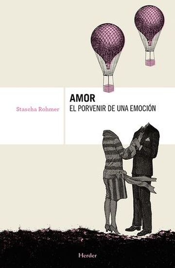 Amor, el porvenir de una...