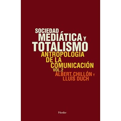 Sociedad mediática y totalismo