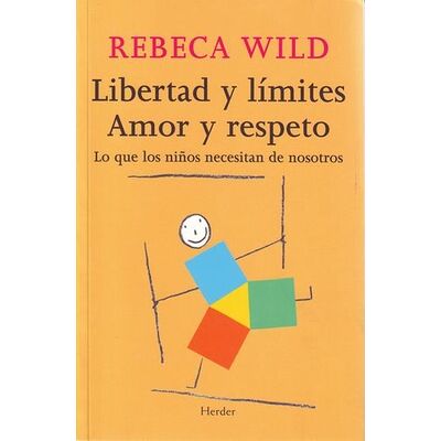 Libertad y límites. Amor y...
