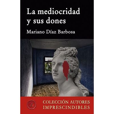 La mediocridad y sus dones