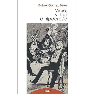 Vicio, virtud e hipocresía