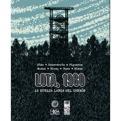 Lota 1960. La huelga larga...
