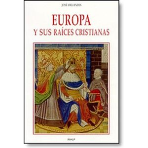 Europa y sus raíces cristianas