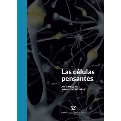 Las células pensantes