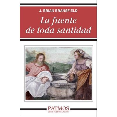 La fuente de toda santidad