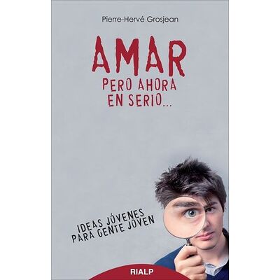 Amar, pero ahora en serio