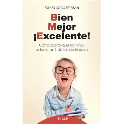 Bien, mejor, ¡excelente!