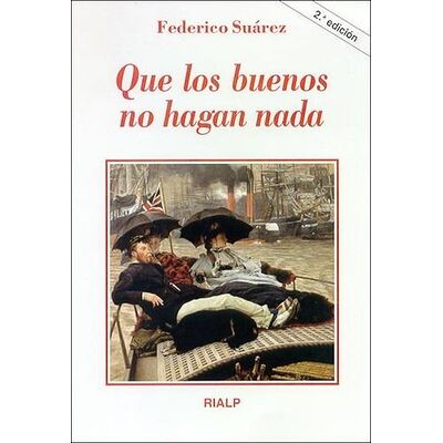 Que los buenos no hagan nada