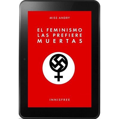 El feminismo las prefiere...