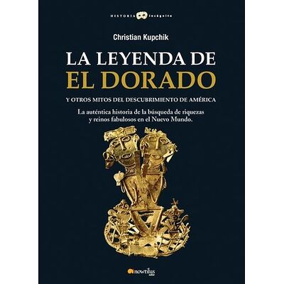 La leyenda de El Dorado y...