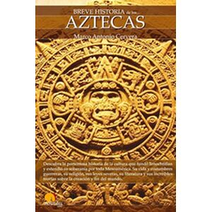 Breve Historia de los Aztecas