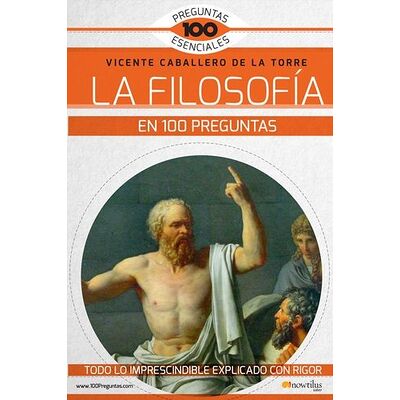 La filosofía en 100 preguntas