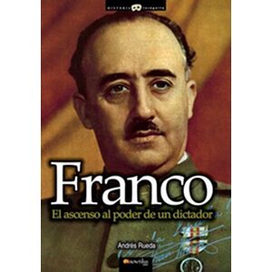 Franco, el ascenso al poder...