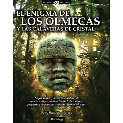 El enigma de los olmecas y...