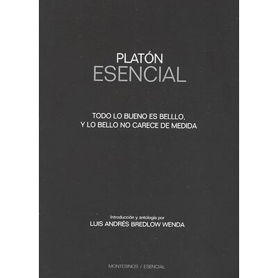Platón esencial. Todo lo...