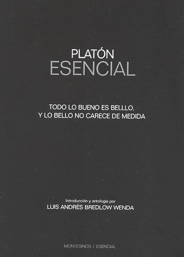 Platón esencial. Todo lo...