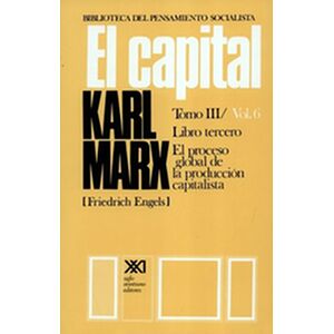 El capital Tomo III / Vol.6...