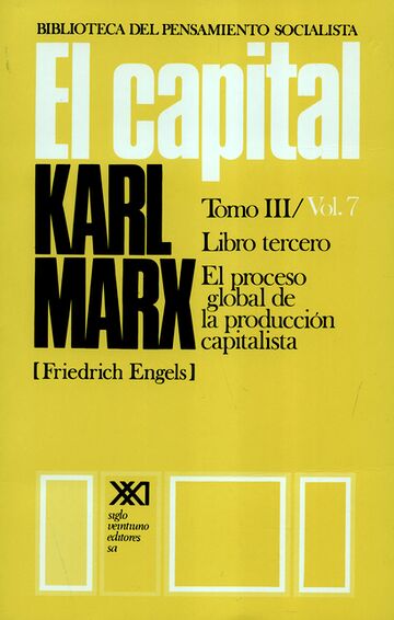 El capital. Tomo III /...