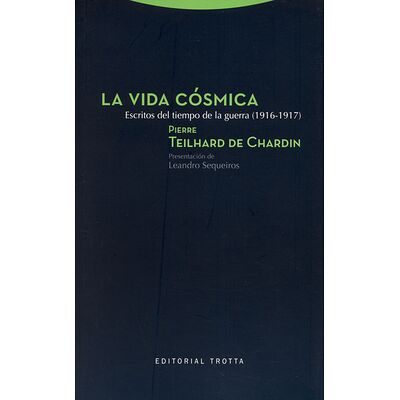 La vida cósmica. Escritos...