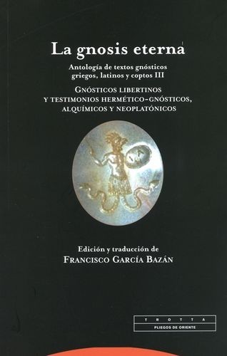Gnosis eterna. Antología de...