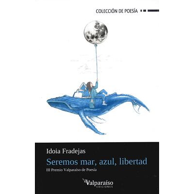 Seremos mar, azul, libertad