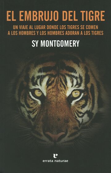 El embrujo del tigre. Un...