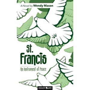 St. Francis - An Instrument...