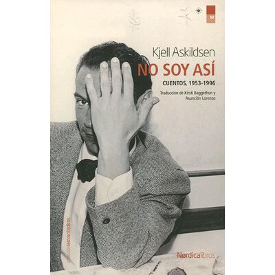 No soy así. Cuentos, 1953-1996