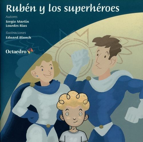Rubén y los superhéroes