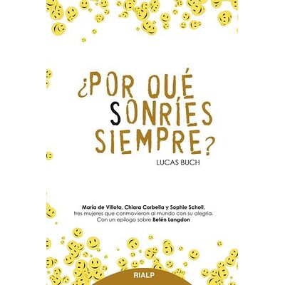 ¿Por qué sonríes siempre?