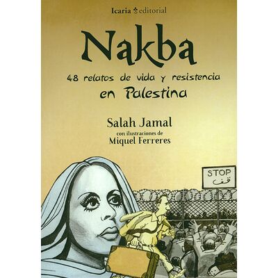 Nakba. 48 Relatos de vida y...