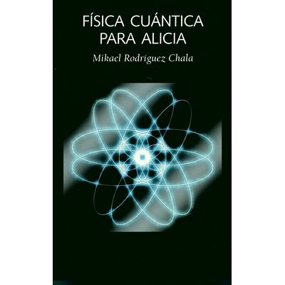 Física cuántica para Alicia