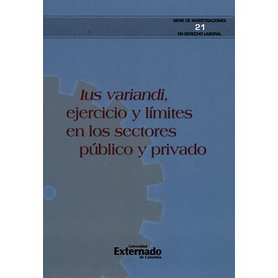 Ius variandi, ejercicio y...