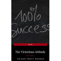 The Victorious Attitude