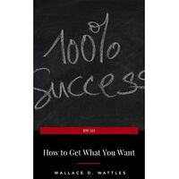 How to Get What You Want