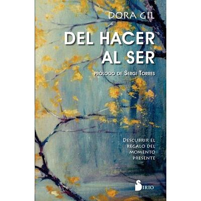 Del hacer al ser