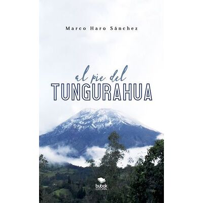 Al pie del Tungurahua