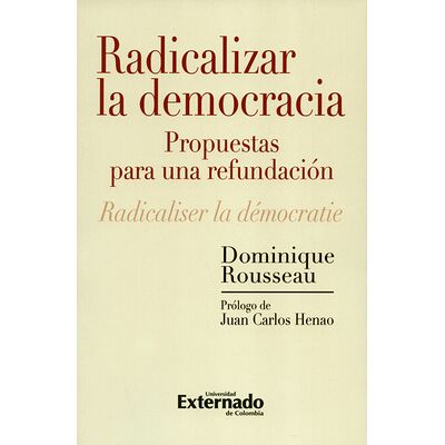 Radicalizar la democracia....