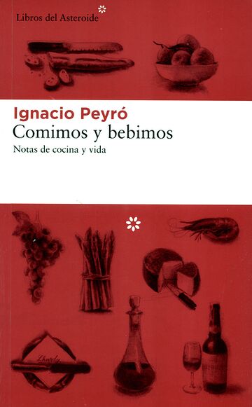Comimos y bebimos. Notas de...