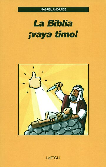 La biblia. Vaya timo