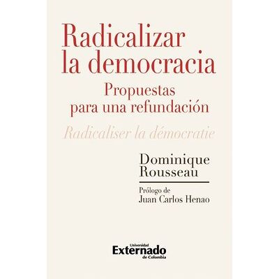 Radicalizar la democracia:...