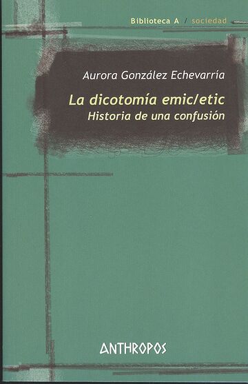 La dicotomía emic/etic....