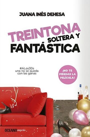 Treintona, soltera y...