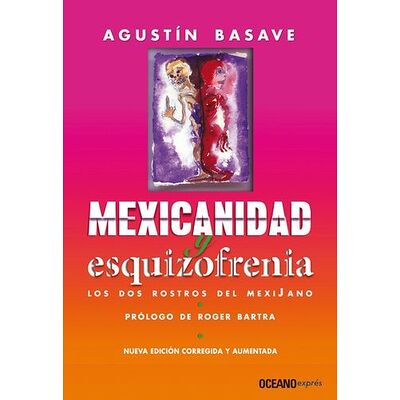 Mexicanidad y esquizofrenia