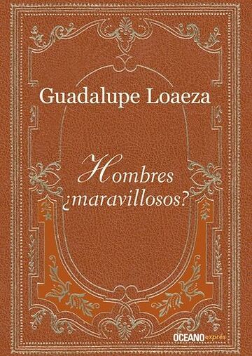 Hombres ¿maravillosos?