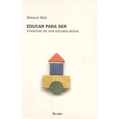 Educar para ser. Vivencias...