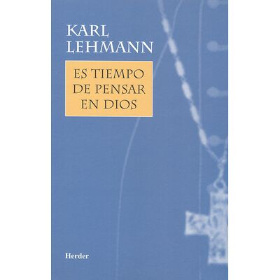 Es tiempo de pensar en Dios