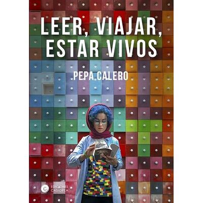 Leer, viajar, estar vivos