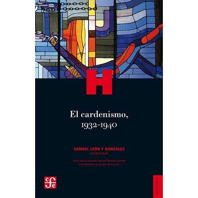 El cardenismo, 1932-1940